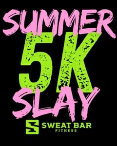 Sweat Bar Fitness Summer Slay 5K & 1 Mile Fun Walk 2026 logo