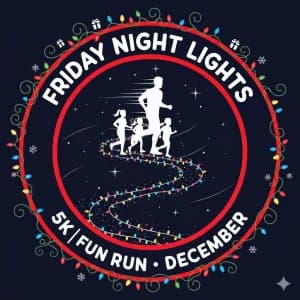 Friday Night Lights 5K & Festive Fun Run 2026 logo