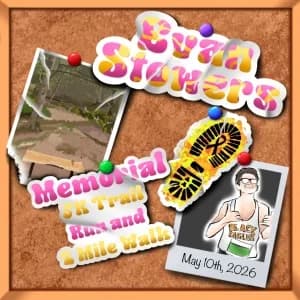 Evan Stowers Memorial 5K Trail Run and 2 Mile Walk 2026 logo