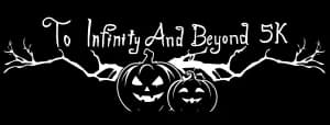 1st Annual To Infinity & Beyond Halloween 5k 2026 logo