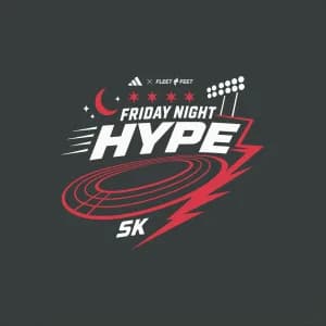 Friday Night Hype 5K presented by Fleet Feet and adidas 2026 logo