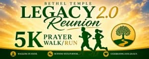 Bethel Temple Legacy 2.0 Reunion 5k Pray Walk/Run 2026 logo