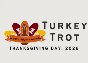 Cabot's 4th Annual Turkey Trot - Presented by Thomas Long Homes 2026 logo