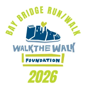 Bay Bridge Walk/Run for a Cause - Walk the Walk Foundation 2026 logo