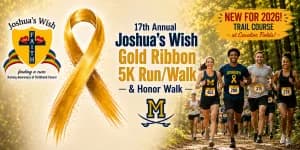 17th Annual Joshua's Wish Gold Ribbon 5K Run/Walk & Honor Walk 2026 logo