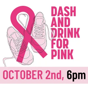 Dash and Drink for Pink 5k and 1 Mile Run/Walk 2026 logo