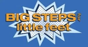 Big Steps For Little Feet 5K/1M 2026 logo