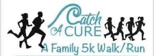 CATCH A CURE FAMILY 5K WALK/RUN 2026 logo