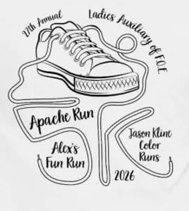 27th Annual Ladies Auxiliary of F.O.E. Apache Run 5K, Alex's One Mile/Half Mile Fun Run, & Jason Kline Memorial Color Runs (.60/1.2 mile) 2026 logo