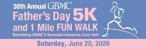 GBMC Father's Day 5K and 1 Mile Fun Walk Benefiting GBMC's Neonatal Intensive Care Unit 2026 logo